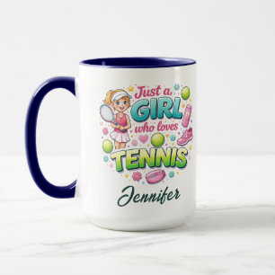 Just a Girl Who Loves Tennis   Tennis Day Mug
