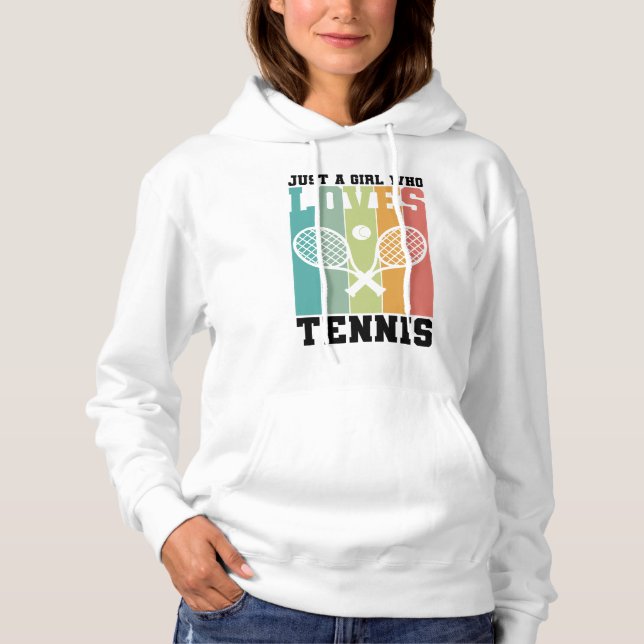 Just a girl who loves Tennis | Tennis Player Gifts Hoodie (Front)