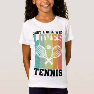 Just a girl who loves Tennis Tennis Player Gifts T-Shirt