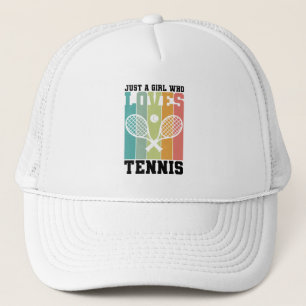 Just a girl who loves Tennis   Tennis Player Gifts Trucker Hat