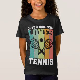 Just a girl who loves Tennis   Tennis Player T-Shirt