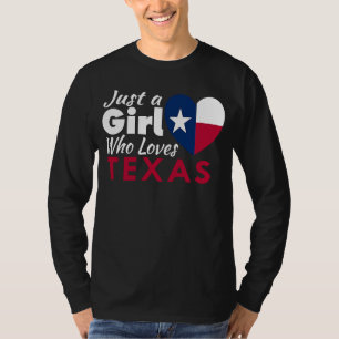 Just A Girl Who Loves Texas Souvenirs Texan Flag T-Shirt