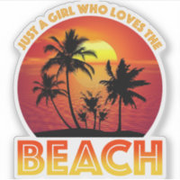 Just A Girl Who Loves The Beach