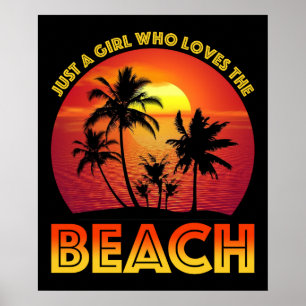 Just A Girl Who Loves The Beach Poster