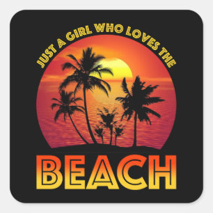 Just A Girl Who Loves The Beach Square Sticker