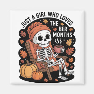 Just a Girl Who Loves the Ber Months Christmas Magnet