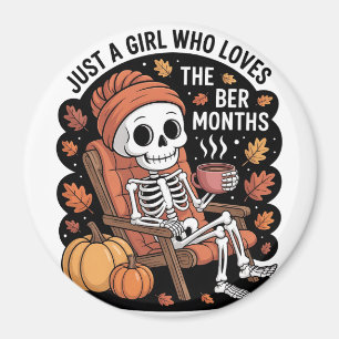 Just a Girl Who Loves the Ber Months Christmas Magnet