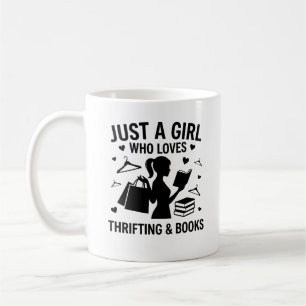 Just a girl who loves thrifting and books, book  coffee mug