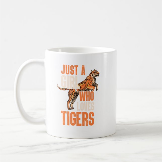 Just A Girl Who Loves Tigers Tiger Safari. Perfect Coffee Mug (Left)