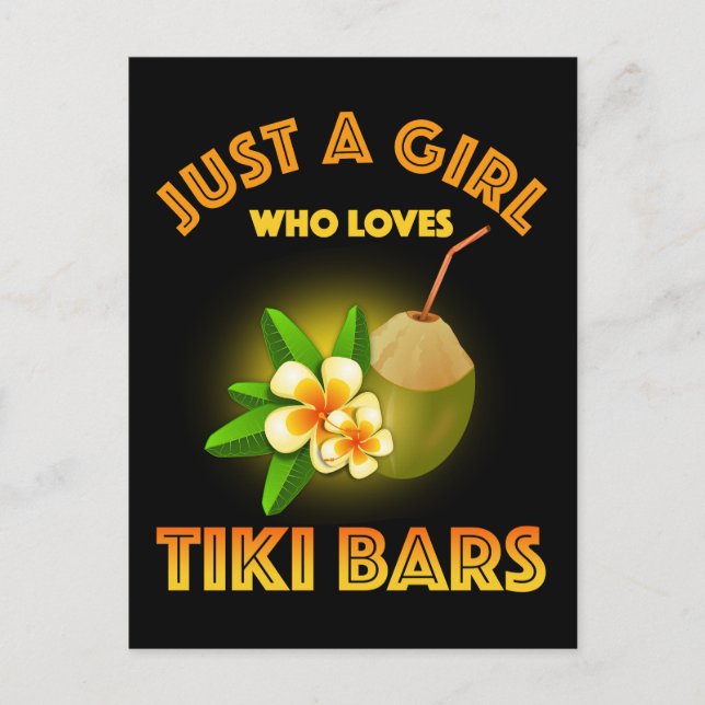 Just A Girl Who Loves Tiki Bars Postcard (Front)