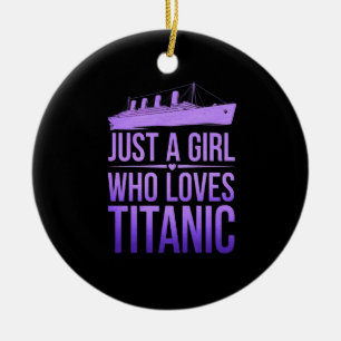 Just a Girl Who Loves Titanic Perfect for Titanic Ceramic Tree Decoration