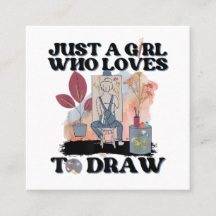 Just a Girl Who Loves to Draw Square Business Card