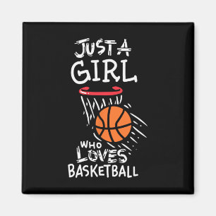 Just a girl who loves to play basketball magnet