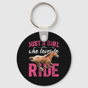 Just A Girl Who Loves To Ride Horses Horseback Rid Key Ring