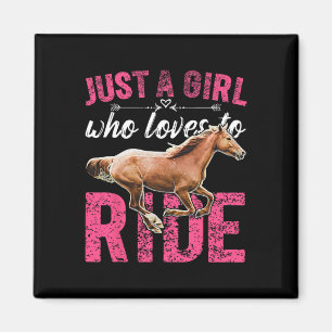 Just A Girl Who Loves To Ride Horses Horseback Rid Magnet