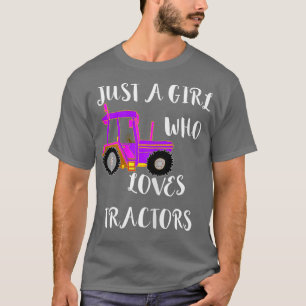 Just A Girl Who Loves Tractors Farmer Operator T-Shirt