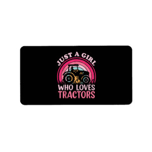 Just A Girl Who Loves Tractors Label