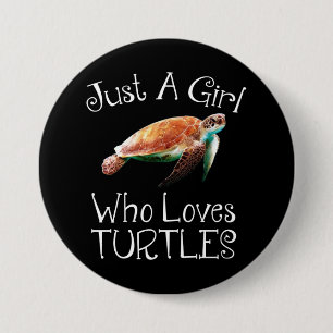 Just A Girl Who Loves Turtles 7.5 Cm Round Badge