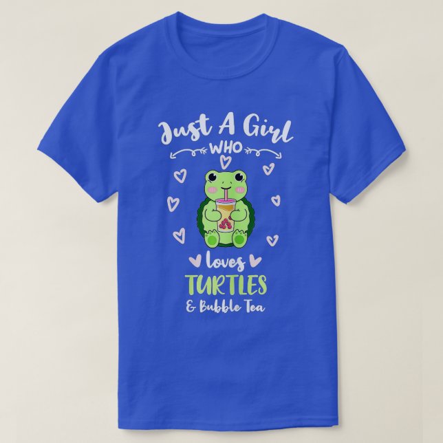 Just A Girl Who Loves Turtles And Bubble Tea  T-Shirt (Design Front)