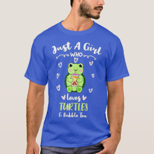 Just A Girl Who Loves Turtles And Bubble Tea T-Shirt
