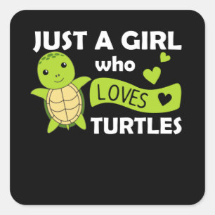 Just A Girl who Loves Turtles - cute Turtle Square Sticker