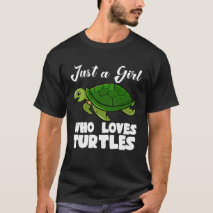 Just A Girl Who Loves Turtles Ocean Save Turtles T-Shirt