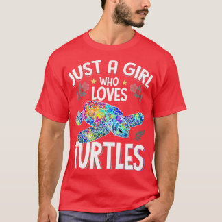 Just A Girl Who Loves Turtles T-Shirt