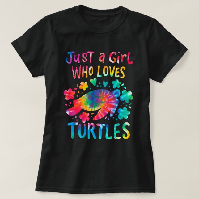Just A Girl Who Loves Turtles Tie Dye Turtle Lover T-Shirt (Design Front)