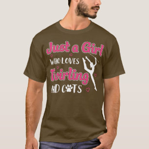 Just a Girl Who Loves Twirling Cats Majorette Twir T-Shirt