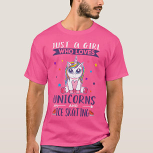 Just A Girl Who Loves Unicorns And Ice Skating Uni T-Shirt
