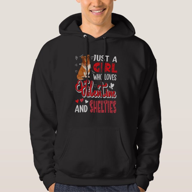 Just A Girl Who Loves Valentine And Shelties Cute  Hoodie (Front)