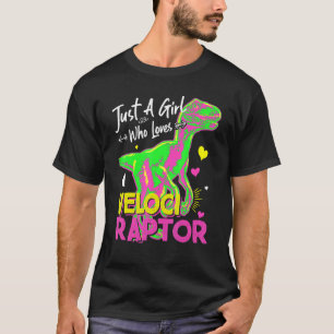 Just A Girl Who Loves Velociraptor Girl Dinosaur T-Shirt