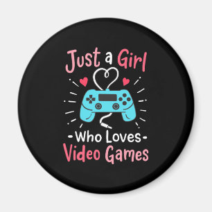 Just A Girl Who Loves Video Games Magnet