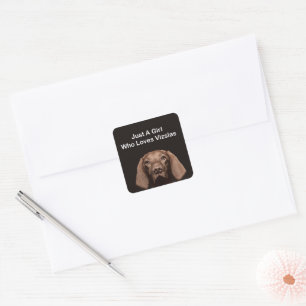Just A Girl Who Loves Vizslas Square Sticker
