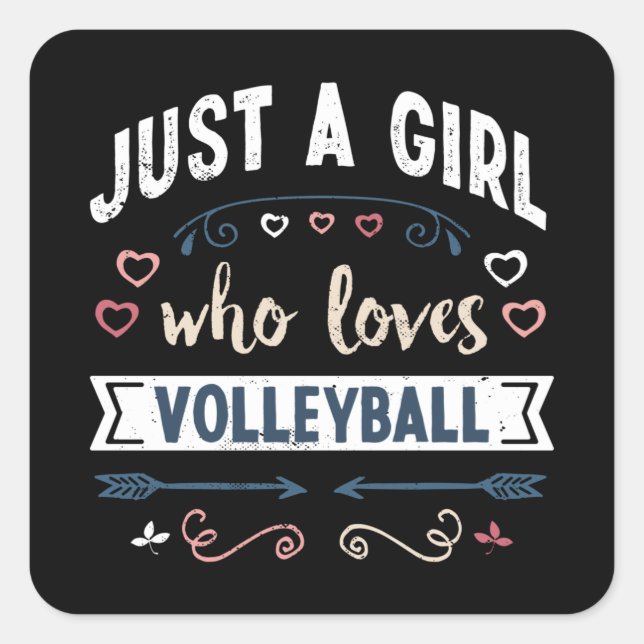 Just a Girl who loves Volleyball Funny Gifts Square Sticker (Front)