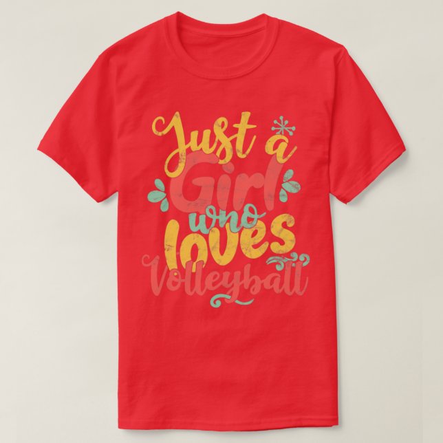 Just A Girl Who Loves volleyball Gift product T-Shirt (Design Front)
