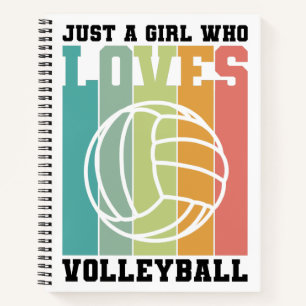 Just a girl who loves Volleyball Notebook