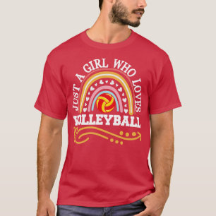 Just A Girl Who Loves Volleyball Rainbow Gifts For T-Shirt