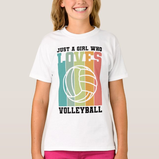 Just a girl who loves Volleyball T-Shirt (Front)
