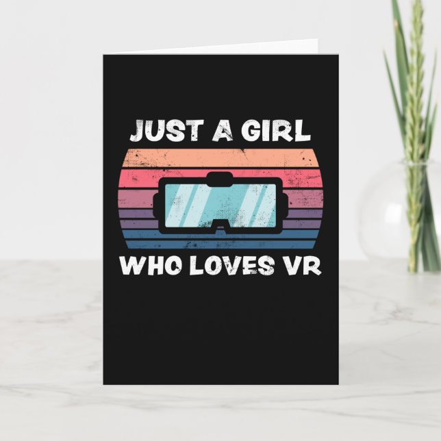 Just a Girl who loves VR Gaming Virtual Reality Card (Front)