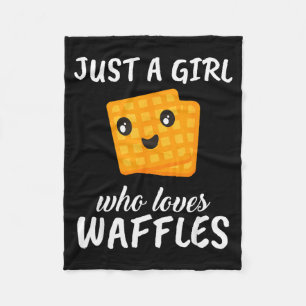 Just A Girl Who Loves Waffles Clothes Outfit Gift Fleece Blanket
