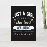 Just a Girl who loves Walking Funny Gifts