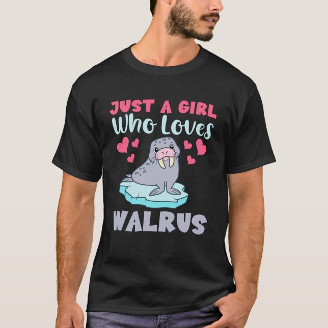 Just A Girl Who Loves Walrus Tusks Ice Rink Marine T-Shirt (Front)