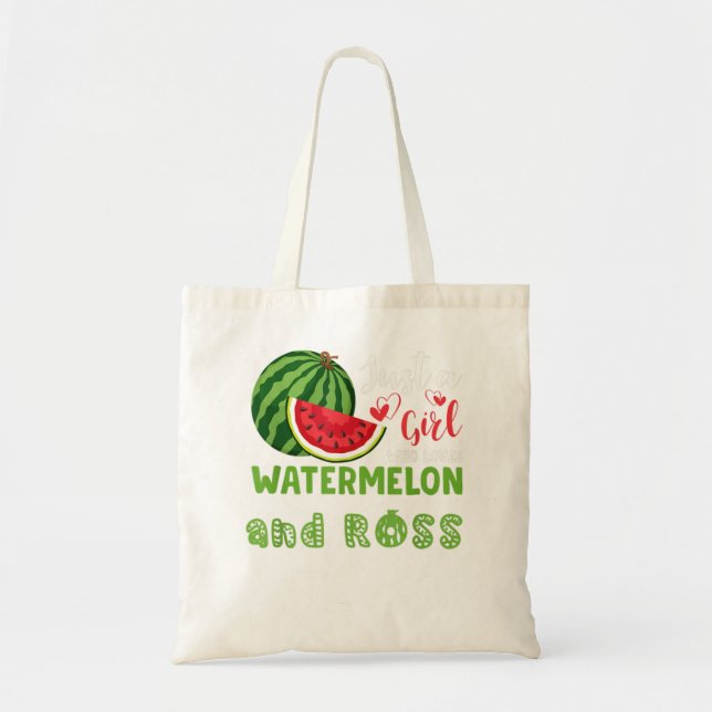 JUST A GIRL WHO LOVES WATERMELON AND ROSS TOTE BAG (Front)