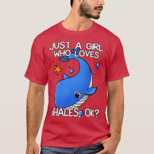 Just A Girl Who Loves Whales 1 T-Shirt