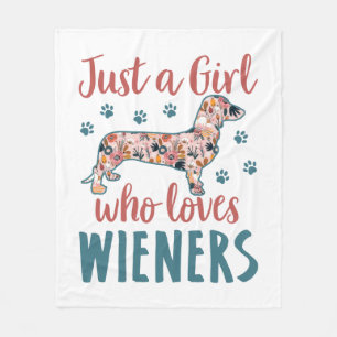 Just a Girl Who Loves Wieners Dachshund Lover Fleece Blanket