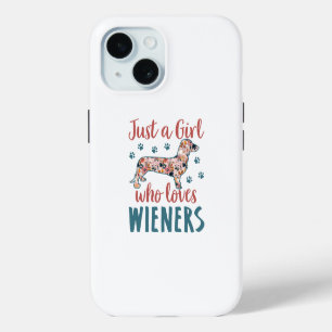 Just a Girl Who Loves Wieners Dachshund Lover iPhone 15 Case