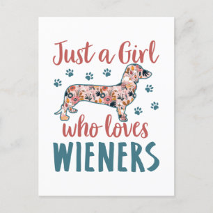 Just a Girl Who Loves Wieners Dachshund Lover Postcard