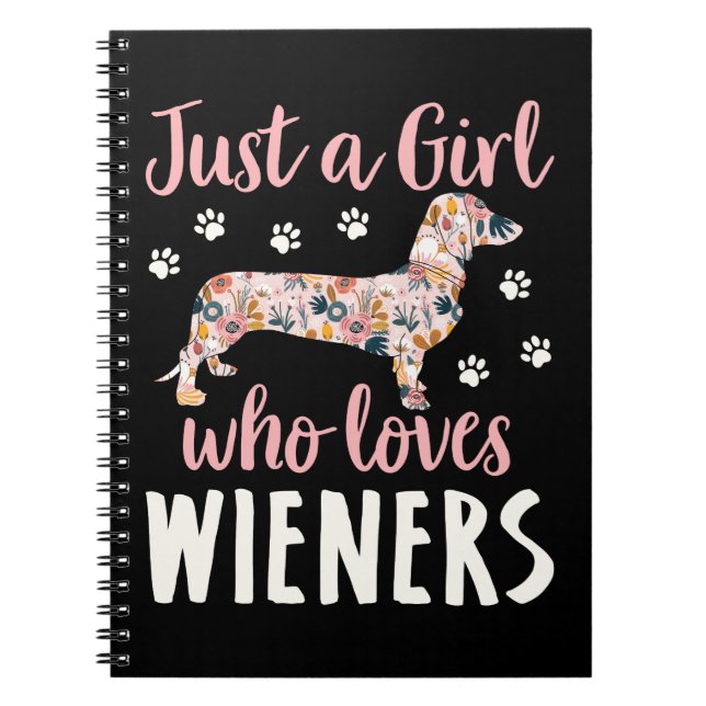 Just a Girl Who Loves Wieners Notebook (Front)
