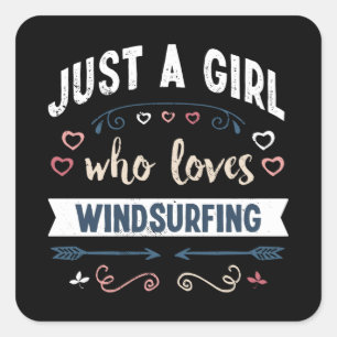 Just a Girl who loves Windsurfing Funny Gifts Square Sticker